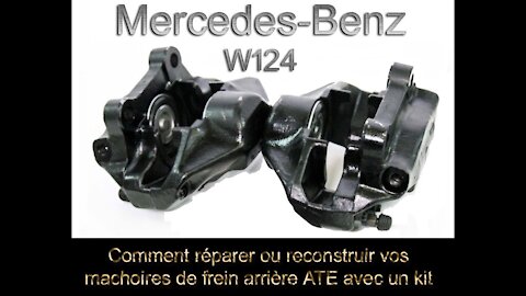 Mercedes Benz W124 - Réparer ou reconstruir vos machoires étriers de frein arrière ATE kit tutoriel