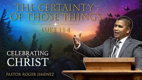 【 The Certainty of Those Things 】 Pastor Roger Jimenez | Verity Baptist Church