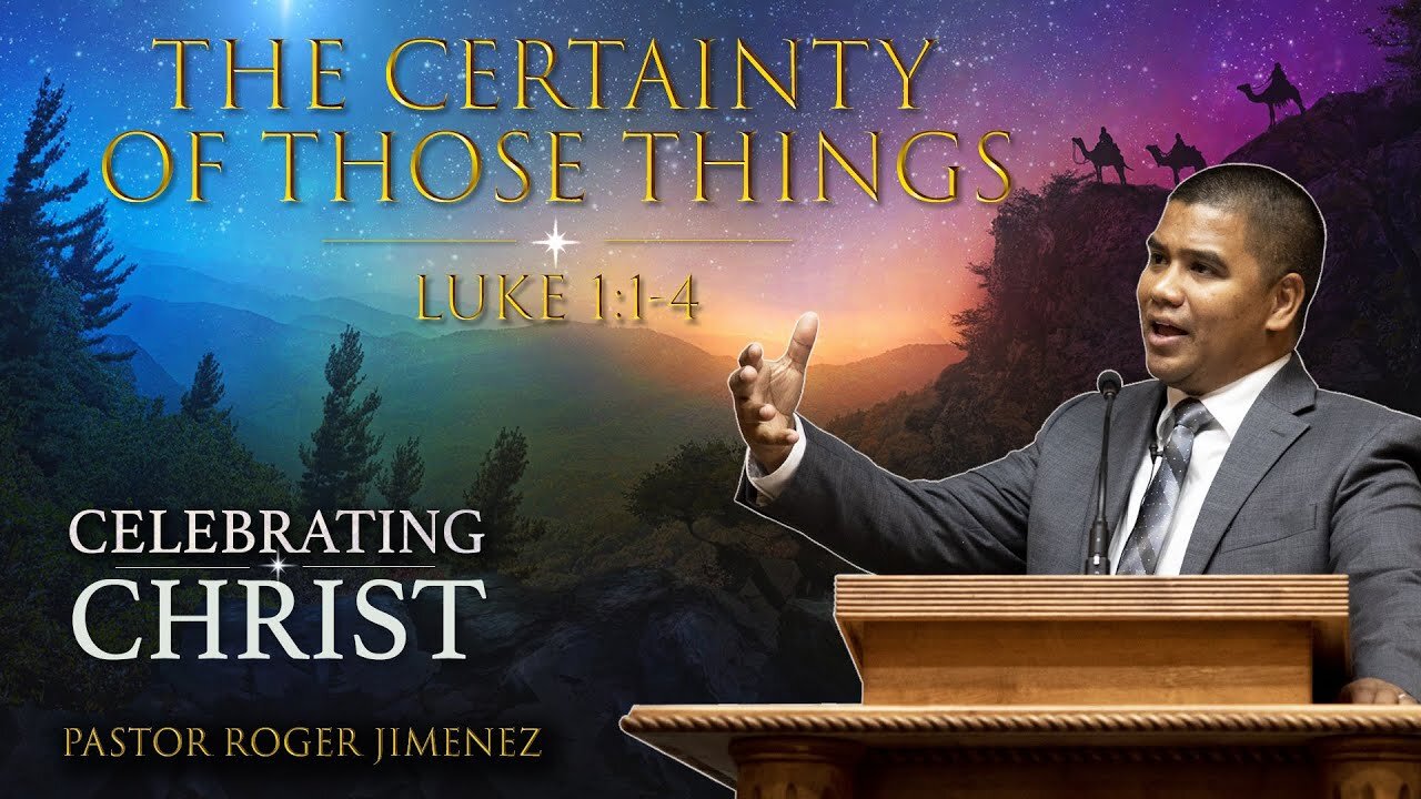 【 The Certainty of Those Things 】 Pastor Roger Jimenez | Verity Baptist Church