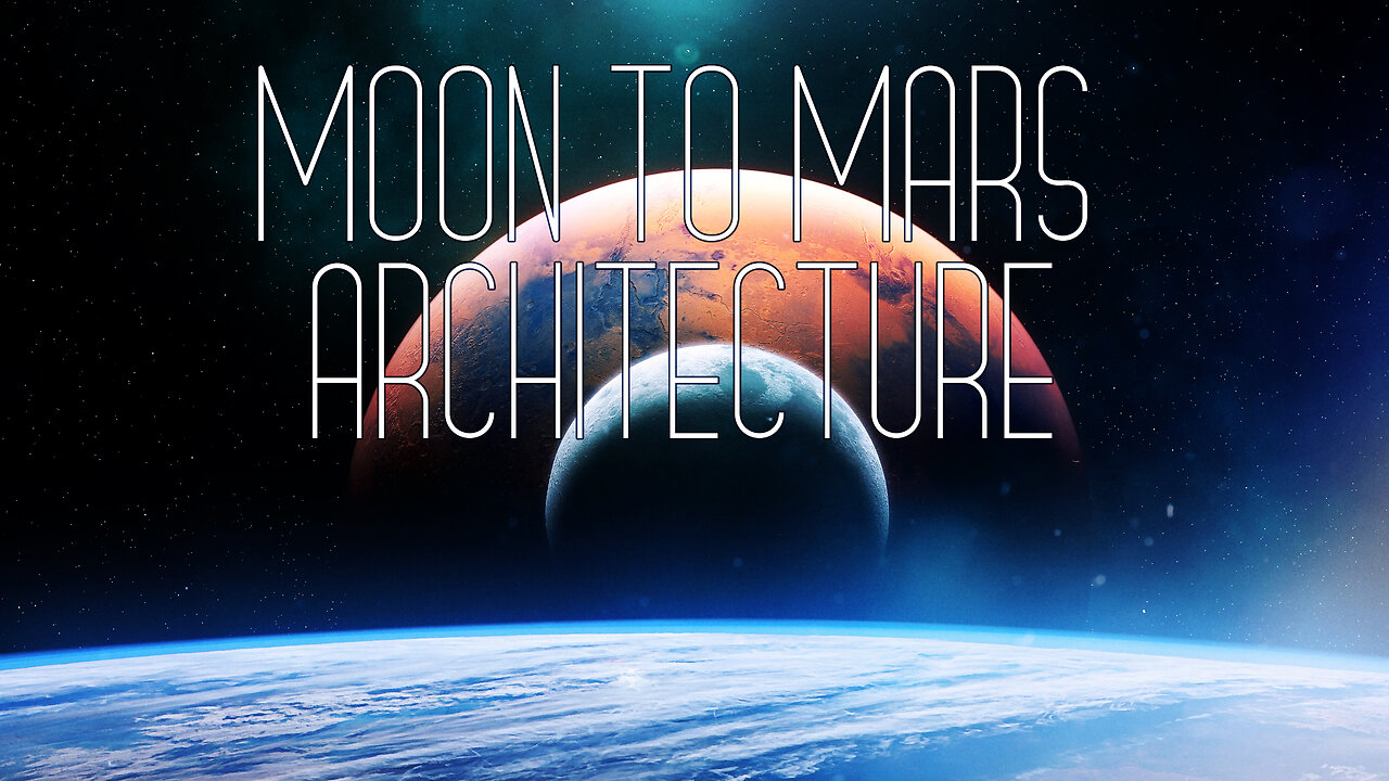 Moon to Mars Architecture on This Week @NASA – April 21, 2023