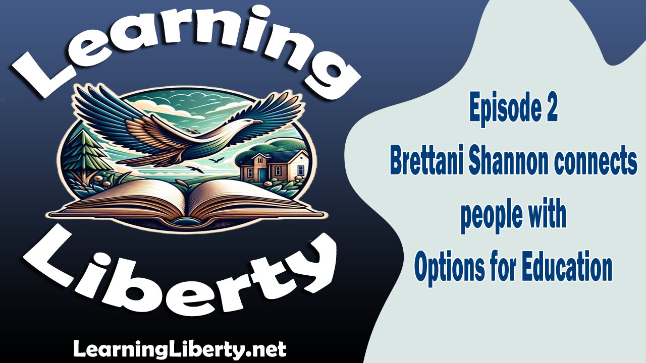 Episode 2 Find Better Learning With Options for Education and Brettani Shannon