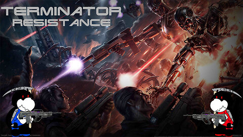 Terminator Resistance (part 2) No Commentary