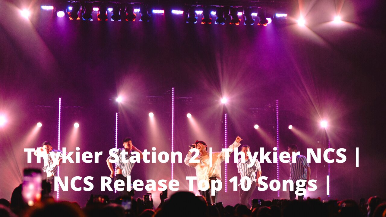 Thykier Station 2 | Thykier NCS | NCS Release Top 10 Songs |