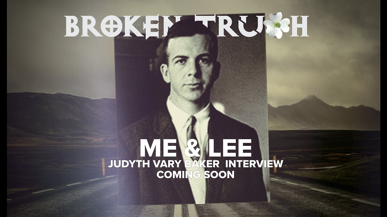 Judyth Vary Baker Broken Truth Interview - Teaser 1