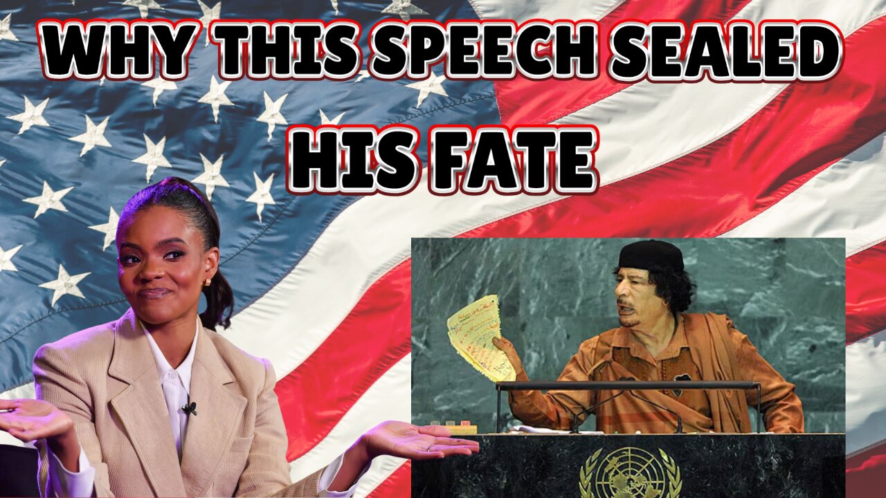 Candace Owens: The Gaddafi Speech That Got Him Killed