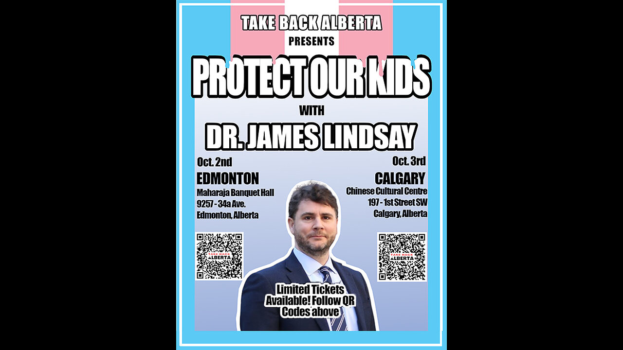 Take Back Alberta Pres. Dr. James Lindsay-Protect our Kids