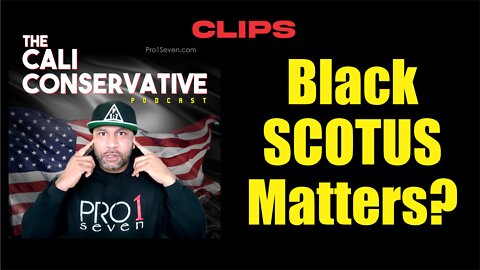 Black SCOTUS Matters? (Clips)