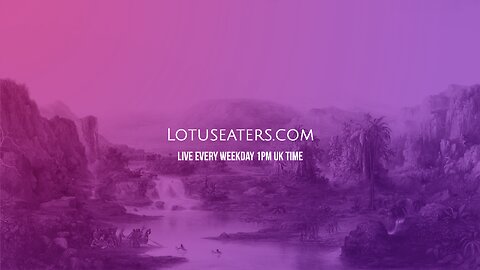 The Podcast of the Lotus Eaters #611