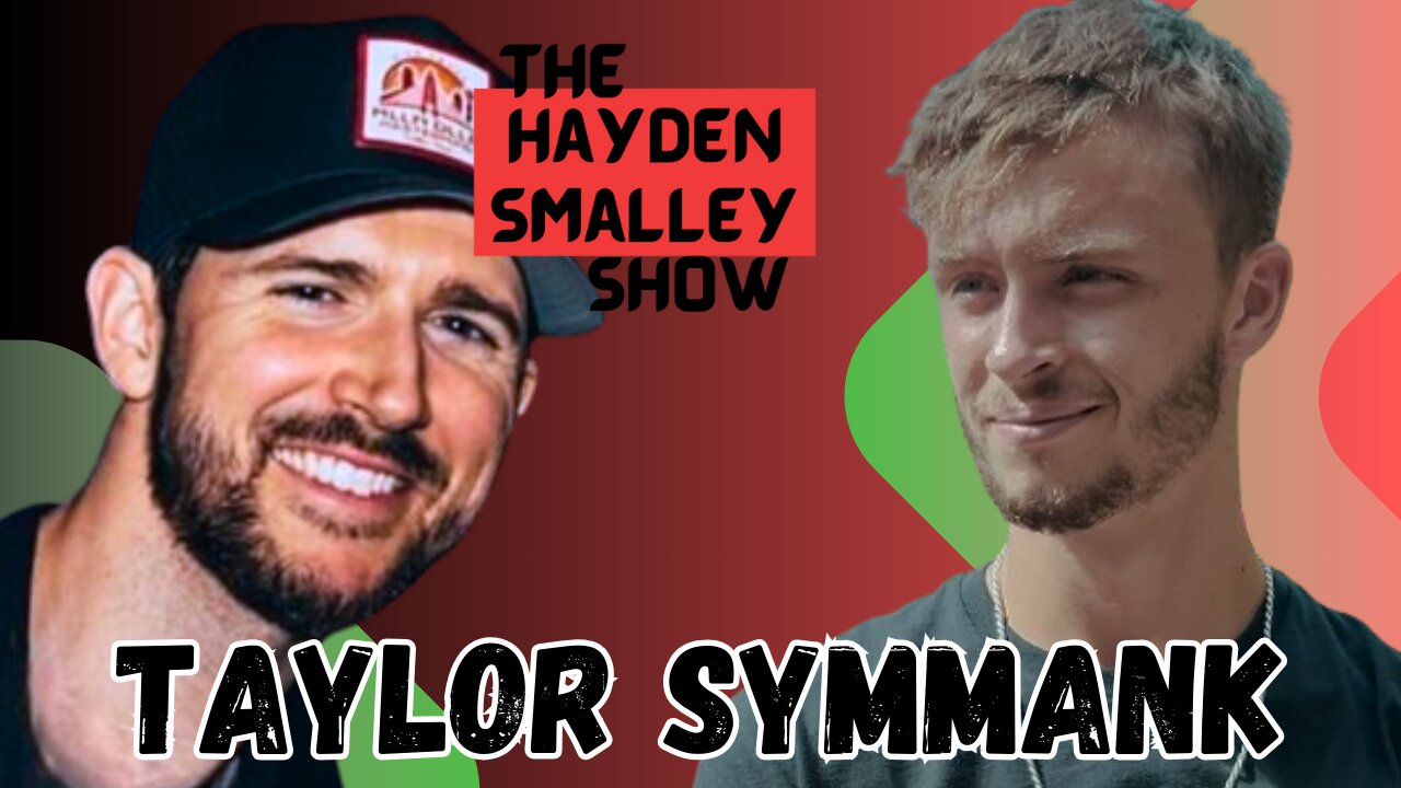 Taylor Symmank - Former NFL Player & Salesman - Hayden Smalley X Taylor Symmank