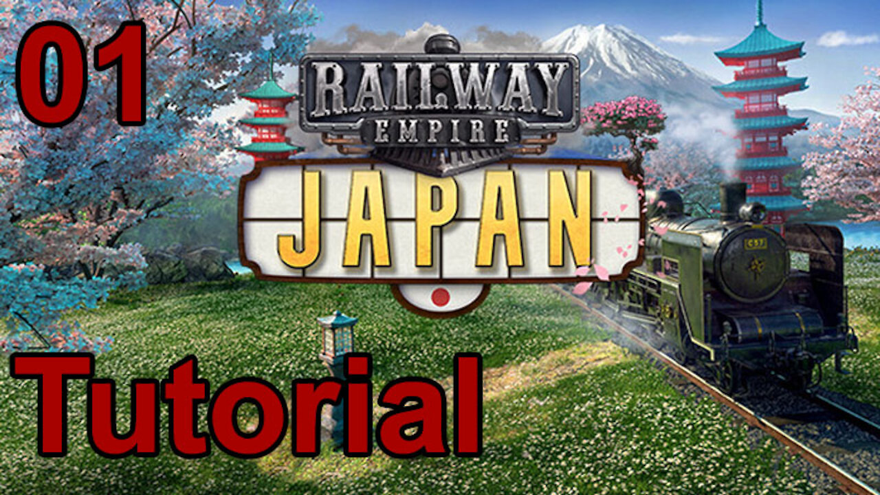 Railway Empire - Japan Tutorial 01 Setting Up & Getting Ready