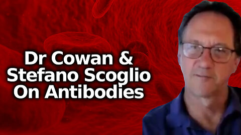 ANTIBODIES: Dr Tom Cowan On The Fallacious Underpinnings Of Mainstream Antibody Theory