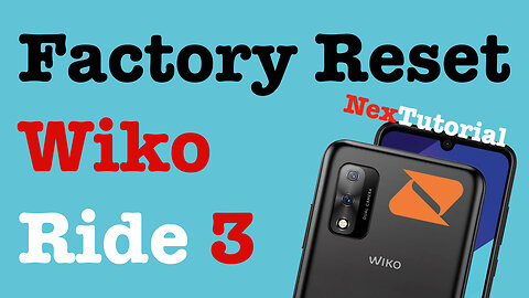 How to Factory Reset Wiko Ride 3 Phone | Hard Reset Wiko Ride 3 Boost Mobile | NexTutorial