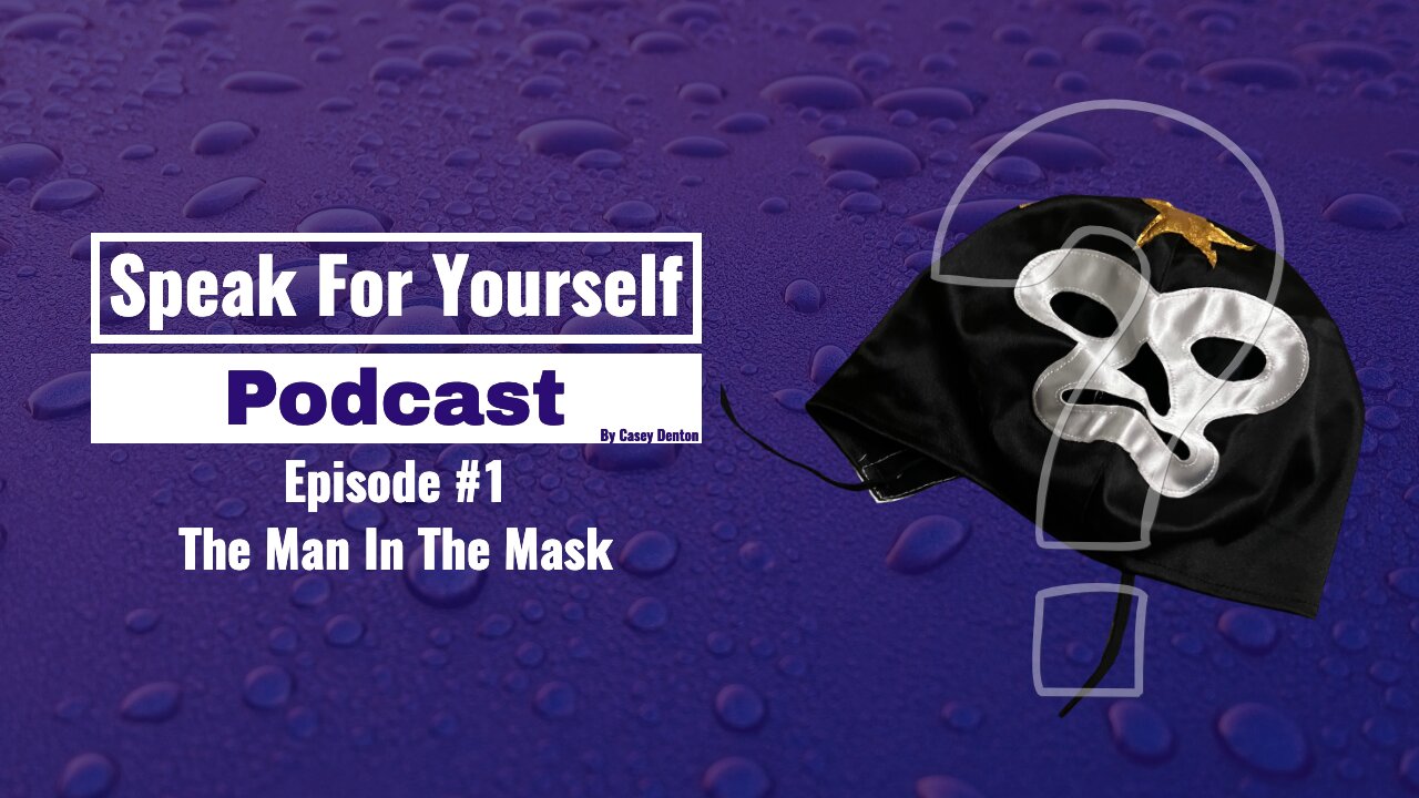 Episode 1 - The Man In The Mask