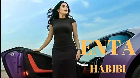 ENTA_HABIBI_Best _ Arabic_SONG