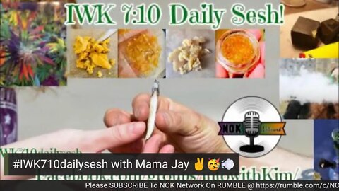 IWK 710 Daily Sesh with Mama Jay