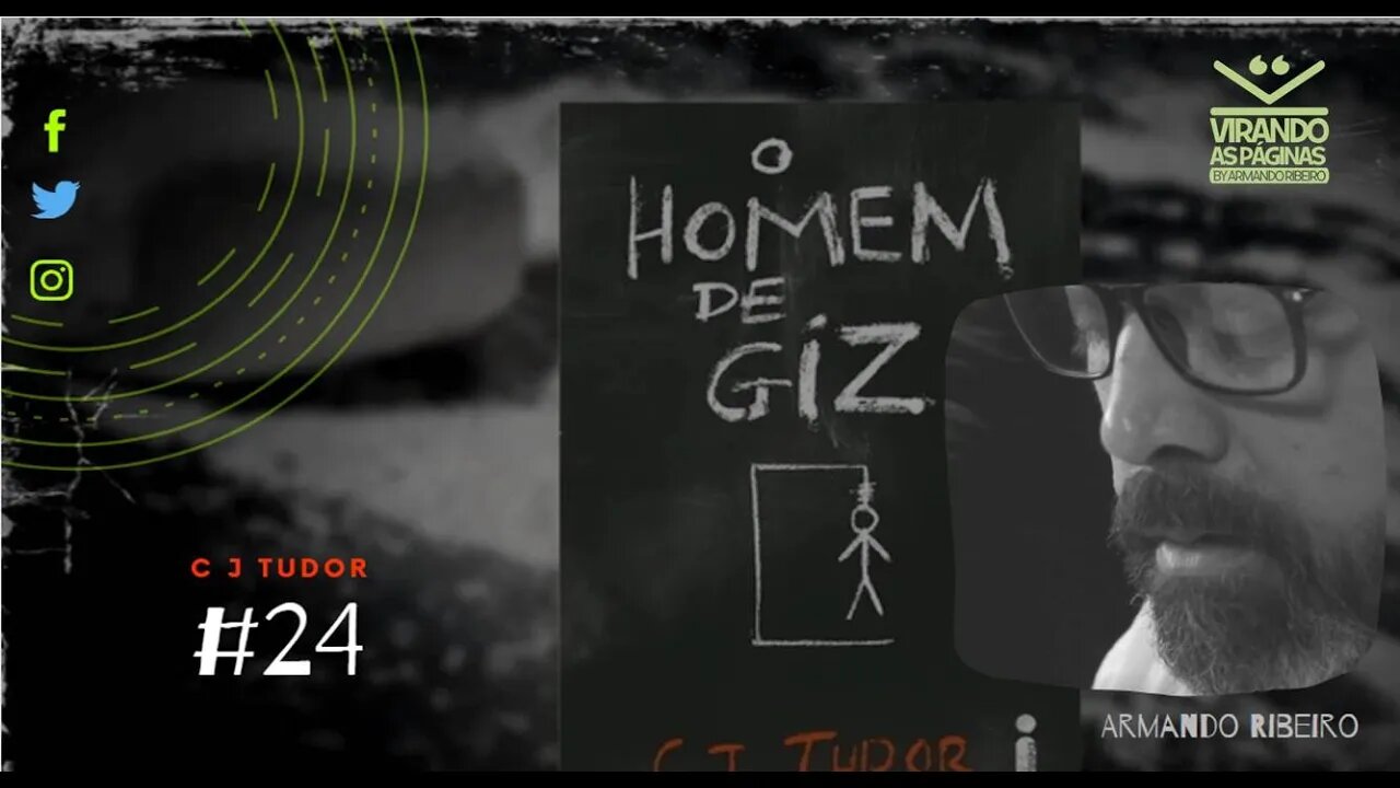 Homem de Giz #24 C J Tudor Virando as Páginas por Armando Ribeiro