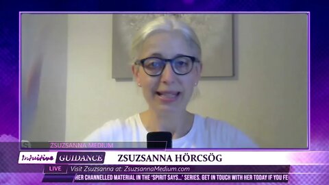 Zsuzsanna Medium - July 19, 2022