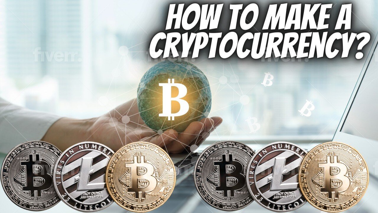 How to Make a Cryptocurrency?