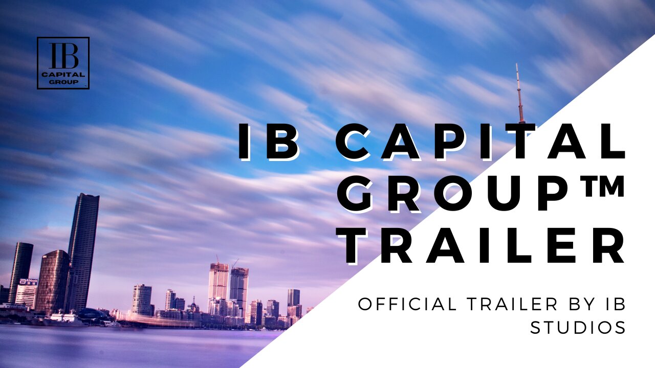 IB Capital Group™ TRAILER