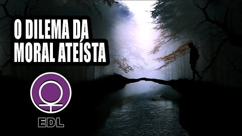 O Paradoxo da moral ateísta