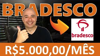 🔵 DIVIDENDOS: COMO TER UMA RENDA DE R$5.000,00 MENSAIS INVESTINDO EM BRADESCO (BBDC3 | BBDC4)?