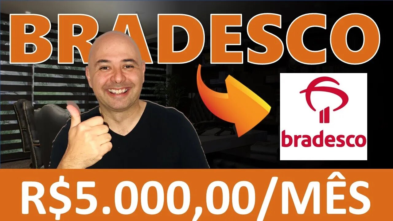 🔵 DIVIDENDOS: COMO TER UMA RENDA DE R$5.000,00 MENSAIS INVESTINDO EM BRADESCO (BBDC3 | BBDC4)?