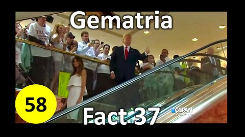 Gematria Fact 37 - Trump and the Number 58 Connection