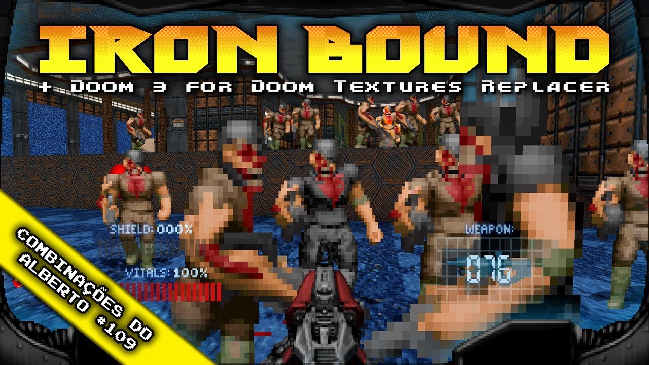 Iron Bound + Doom 3 for Doom Textures Replacer [Combinações do Alberto 109]