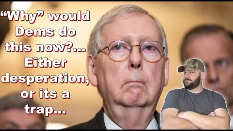 House Dems Beg Mitch to pass HR 8 and HR 1446... But WHY now? Are they desperate or is this a trap?