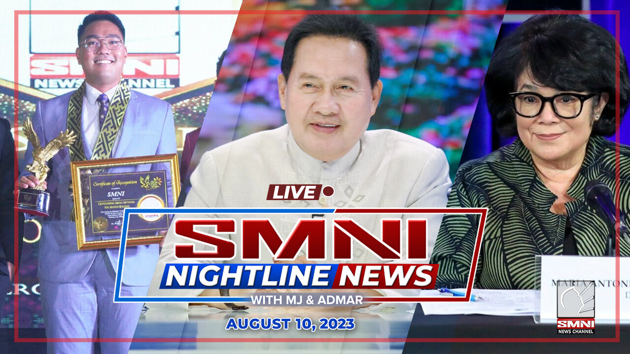 LIVE: SMNI Nightline News with Admar Vilando & MJ Mondejar | August 10, 2023