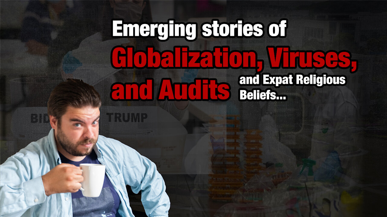 Globalization, Viruses, and Audits