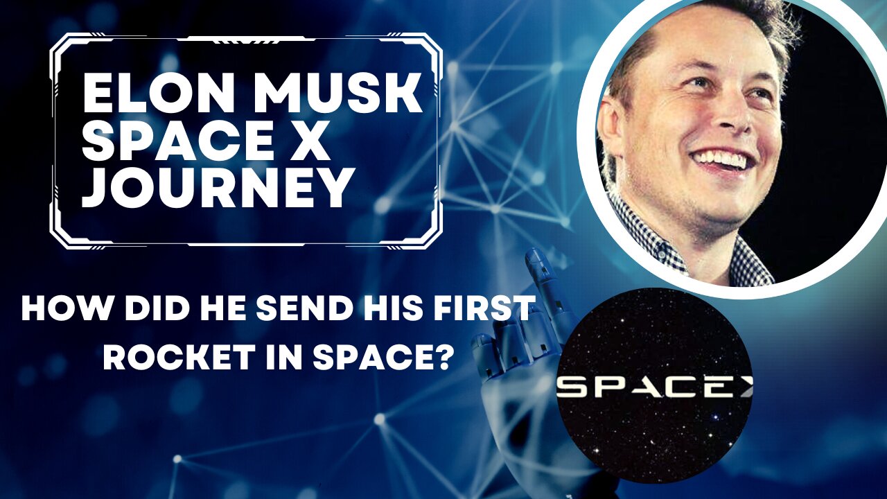 Elon Musk Space X Journey |Elon Musk Struggle In Life |Space Travel