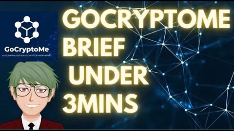 GoCryptoMe Short Brief Under 3Mins