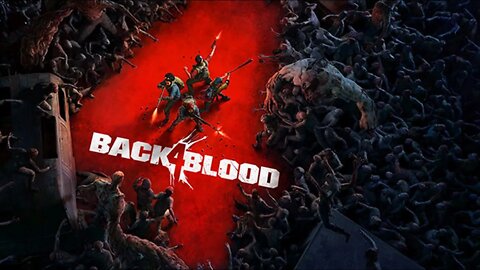 Back 4 Blood – Campaign Trailer