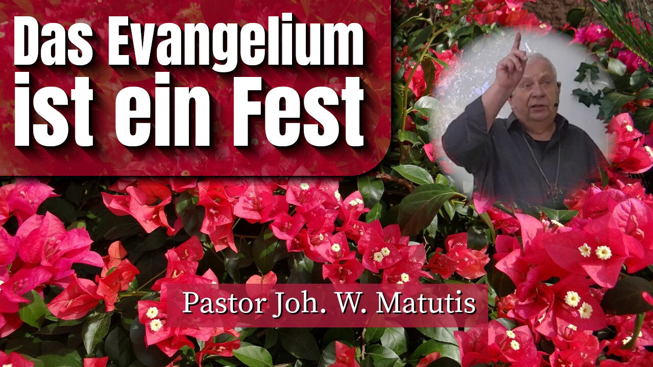 Das Evangelium ist ein Fest