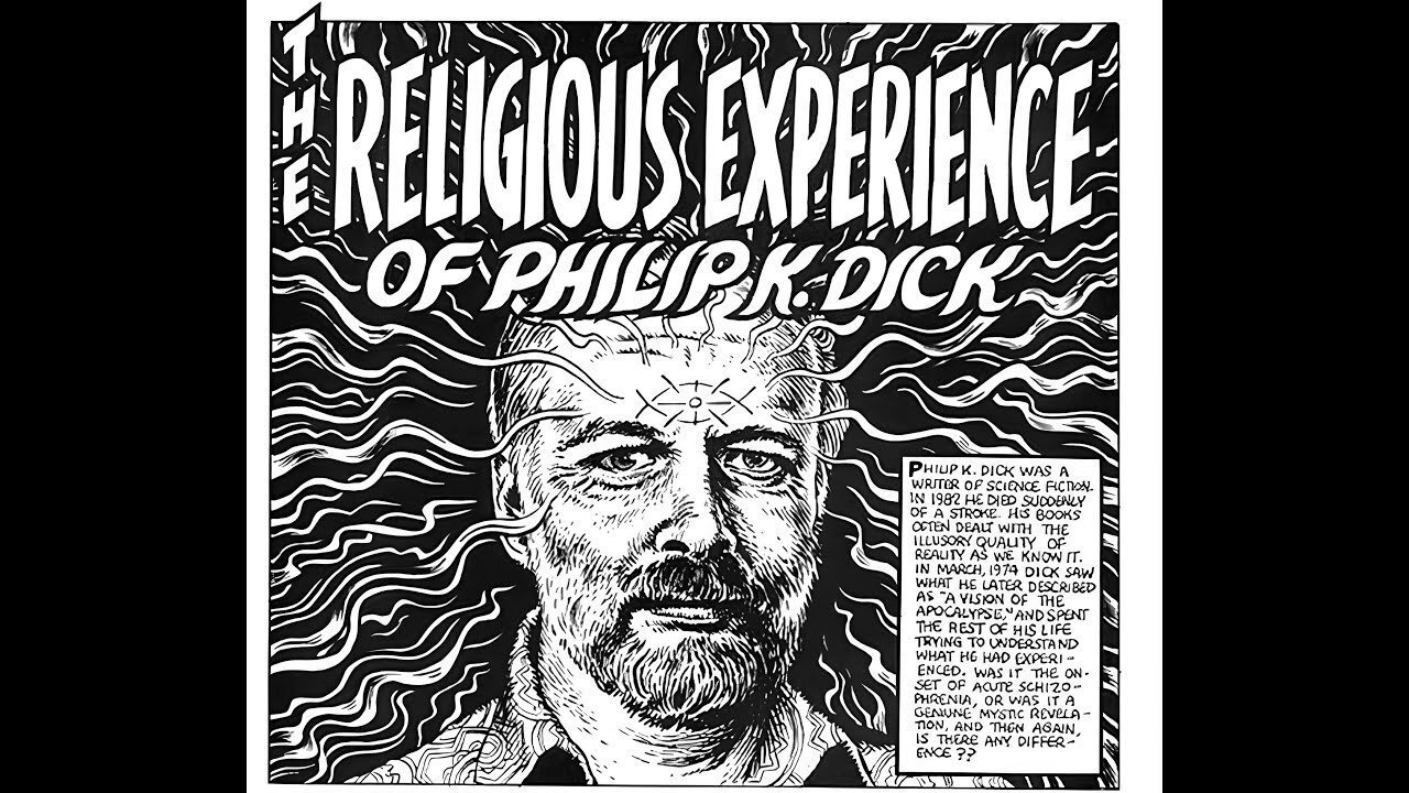 THE RELIGIOUS EXPERIENCE OF Philip K. Dick (SUBS ESPANOL)