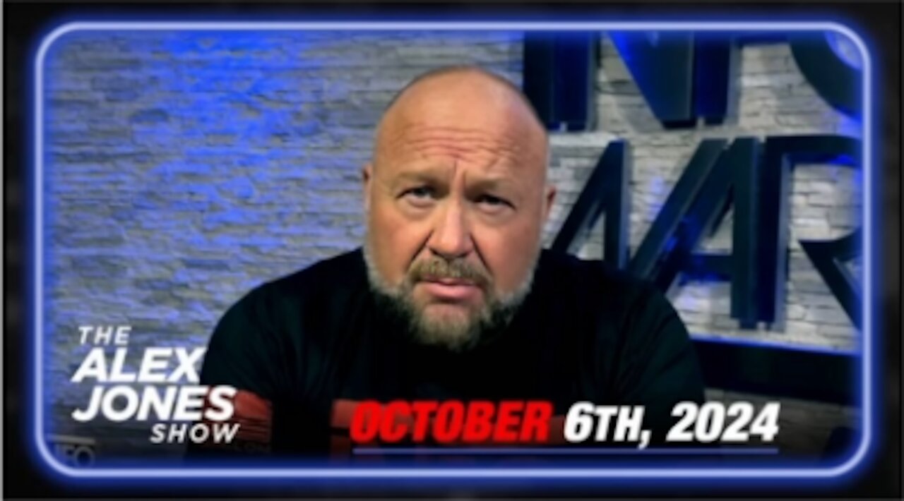 The Alex Jones Show October 6, 2024