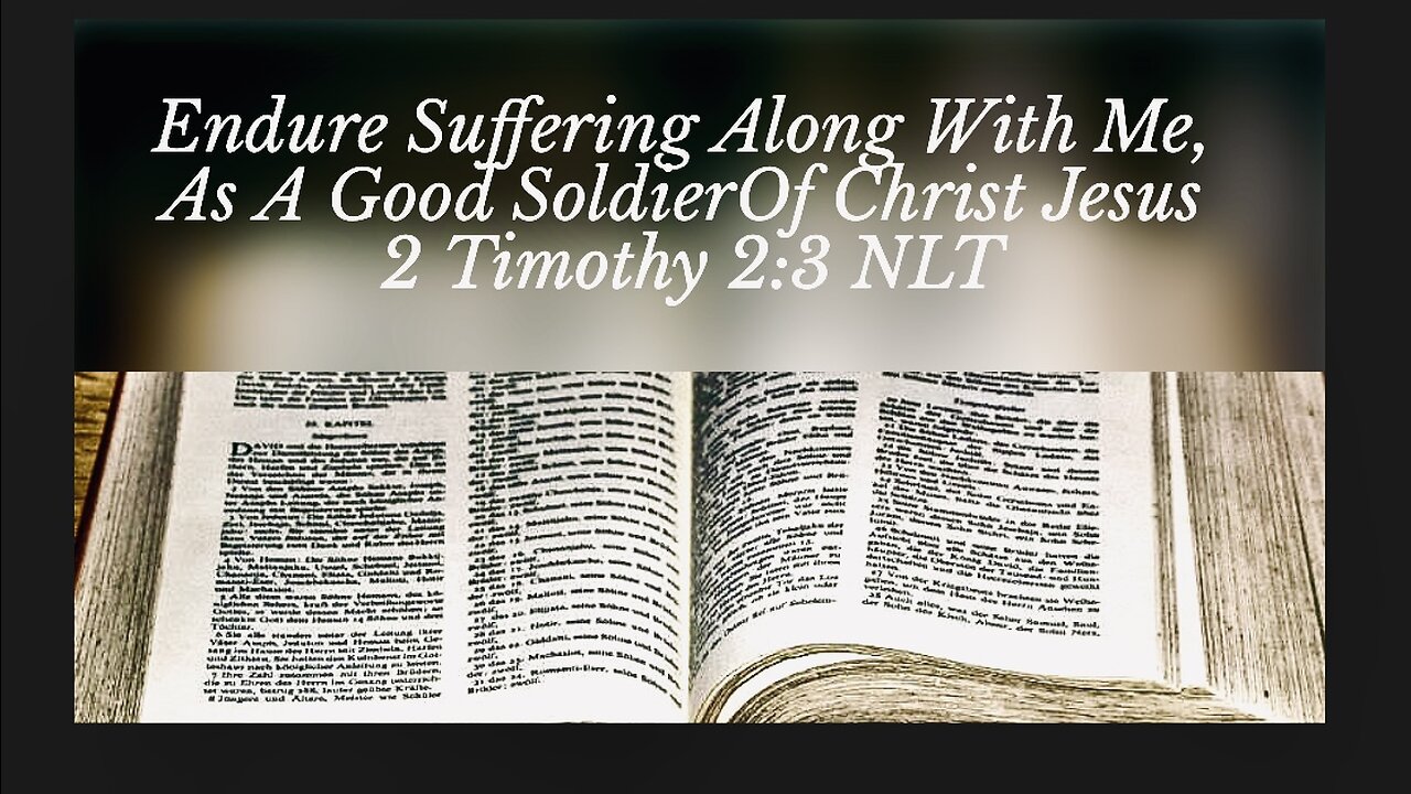 2 TIMOTHY 2:3 (ENDURE SUFFERING FOR JESUS)