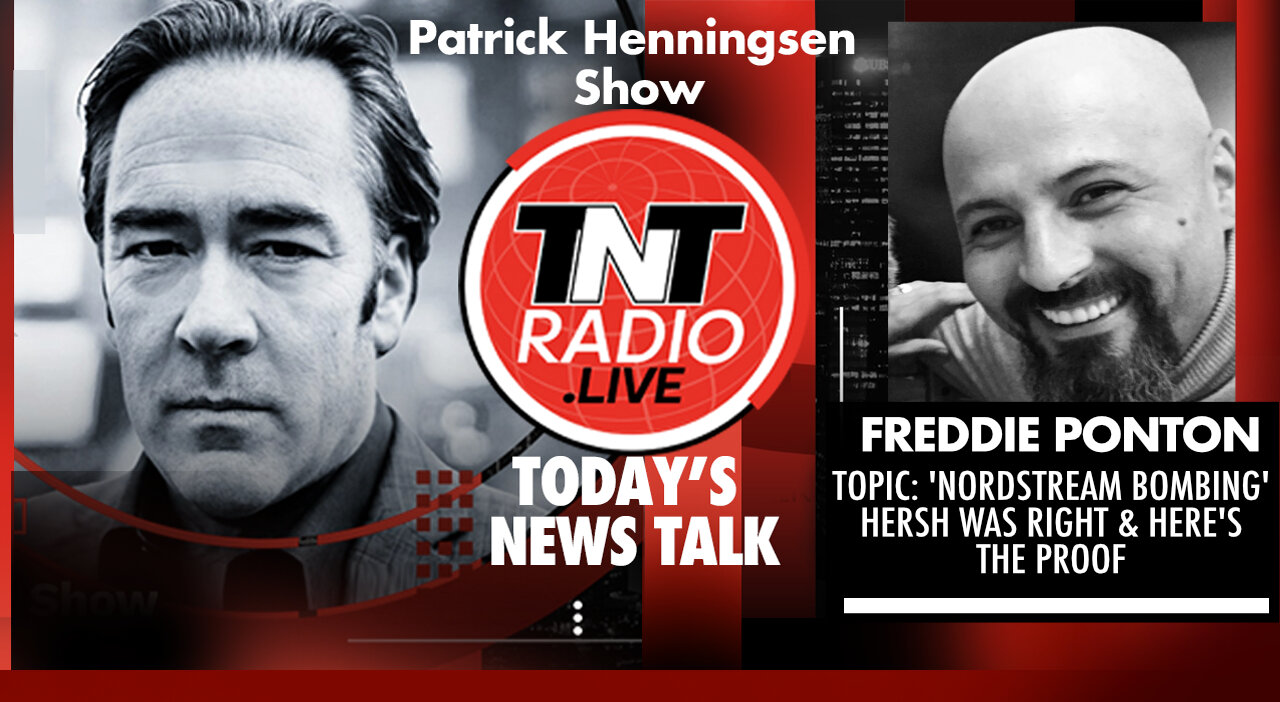 INTERVIEW: Freddie Ponton - Nordstream Bombing: ‘Hersh was Right & Here’s the Proof’