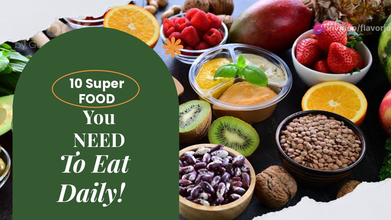 Eat These 10 SUPERFOODS Every Day for Optimal Health!