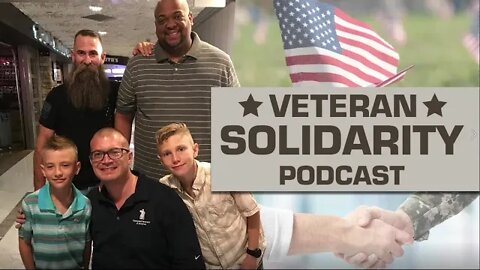 Veteran Solidarity Podcast Episode 1