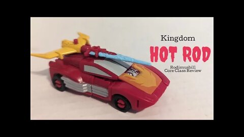 Kingdom Core Class AUTOBOT HOT ROD Figure Review by Rodimusbill