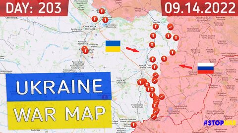 Russia and Ukraine war map 14 September 2022 - 203 day invasion | Military summary latest news today