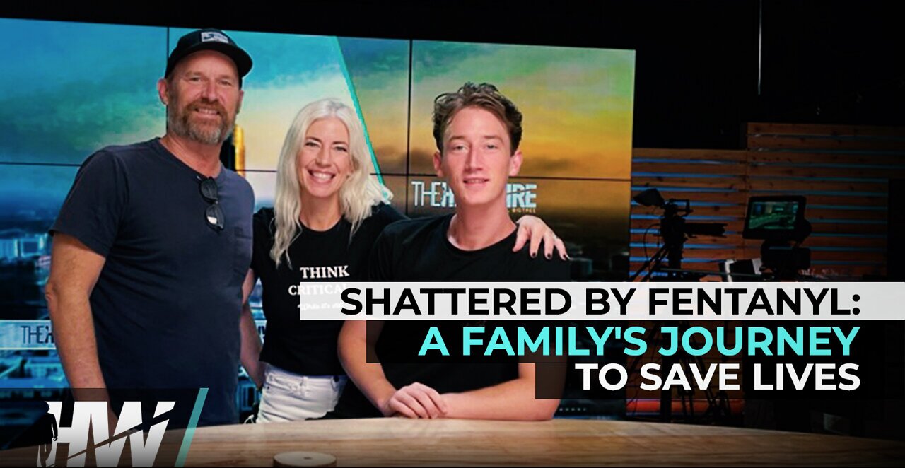 SHATTERED BY FENTANYL: A FAMILY'S JOURNEY TO SAVE LIVES