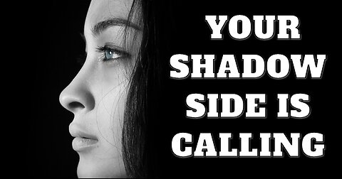 Your Shadow Side is Calling...
