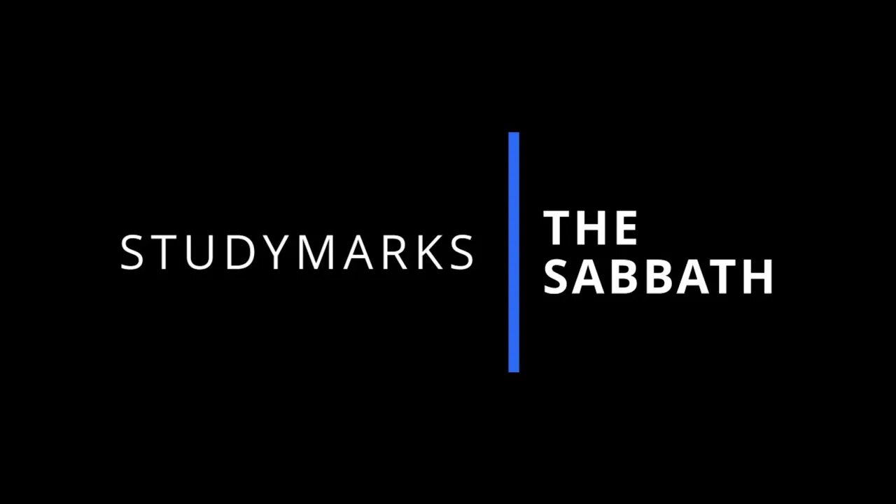 The Sabbath: StudyMark Lessons—With Pastor Steve Nelson