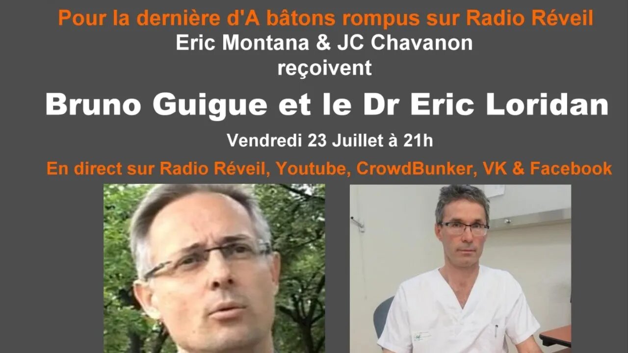 Dernière émission de " A bâtons rompus " Avec Bruno Guigue et Dr Eric Loridan.