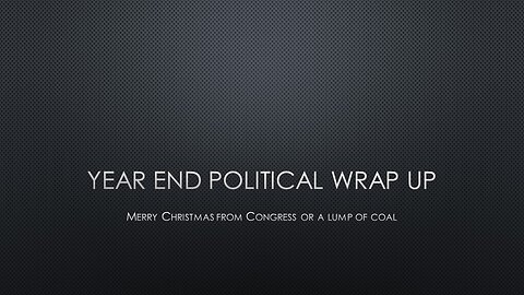 Year End Political Wrap Up