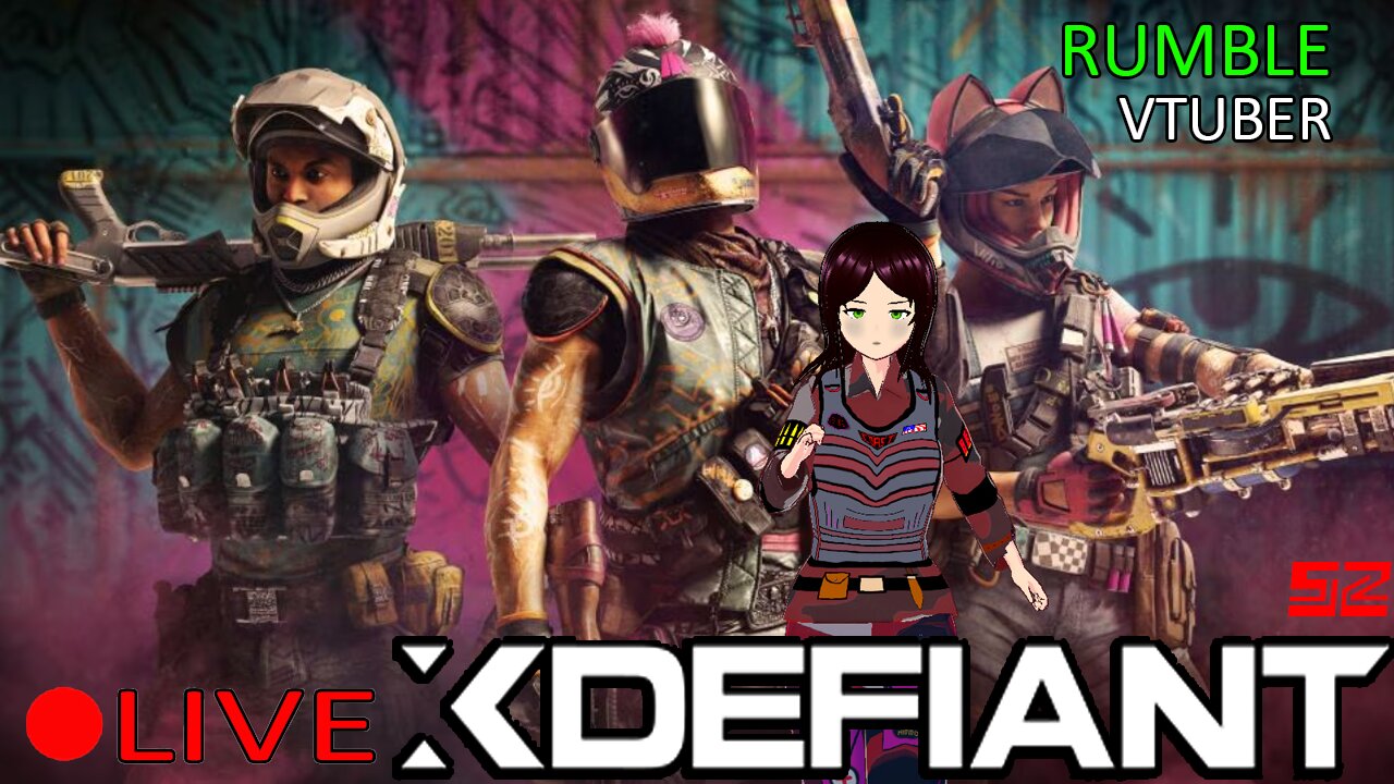 (VTUBER) - Bonus Saturday Stream, join me in Battle - XDEFIANT SEASON 2 - RUMBLE