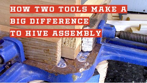 About Beehive Yourself | How Two Tools Make A Big Difference To Hive Assembly